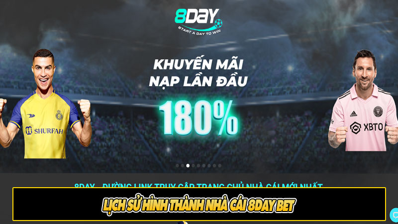 Lịch sử hình thành nhà cái 8day bet